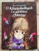 Maria Konopnicka - O krasnoludkach i o sierotce Marysi